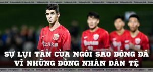 Cầu thủ Oscar và sự lụi tàn của ngôi sao bóng đá vì những đồng nhân dân tệ